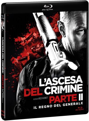 L'ascesa del crimine: Parte 2 - Il regno del generale (2015)