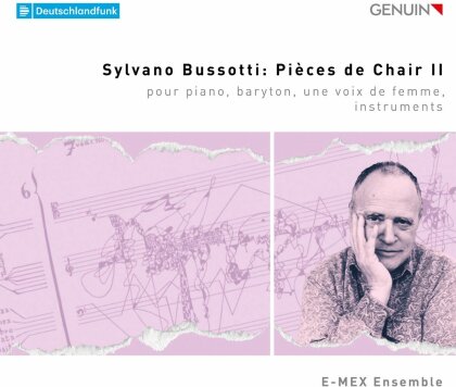 E-Mex Ensemble & Sylvano Bussotti (*1931-2021) - Pieces De Chair II