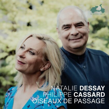 Samuel Barber (1910-1981), Louis Beydts (1896-1953), Ernest Chausson (1855-1899), Natalie Dessay & Philippe Cassard - Oiseaux De Passage
