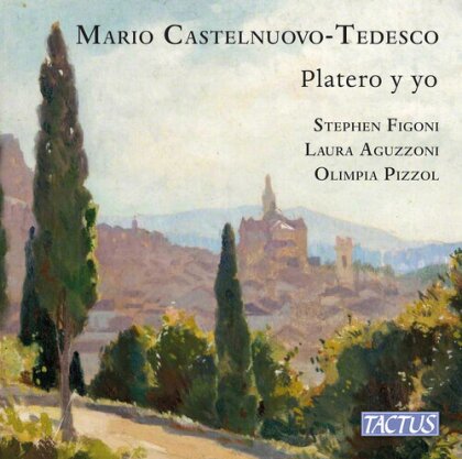 Laura Aguzzoni, Olimpia Pizzol, Stephen Figoni, Mario Castelnuovo-Tedesco (1895-1968) & Juan Ramon Jimenez - Platero Y Yo