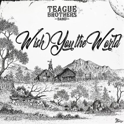Teague Brothers Band - Wish You The World (LP)