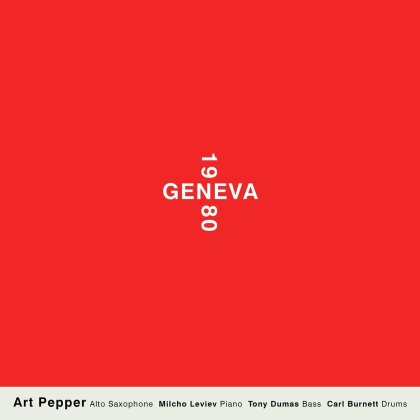 Art Pepper - Geneva 1980 (2 CDs)
