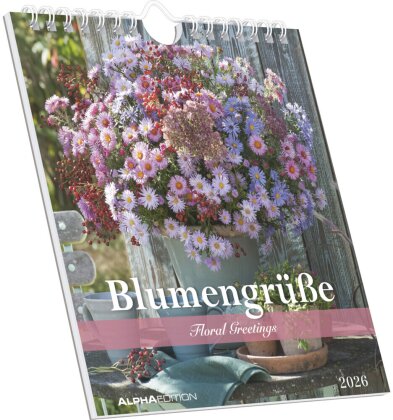 Blumengrüße 2026 - Postkartenkalender 16x17 cm - Blumen - zum Aufstellen oder Aufhängen - Monatskalendarium - Gadget - Mitbringsel - Alpha Edition