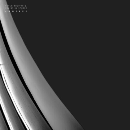 Pablo Bolivar & Celestial Sphere - Context (12" Maxi)
