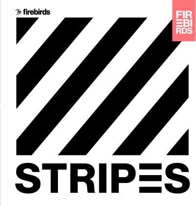 The Firebirds - Stripes (LP)