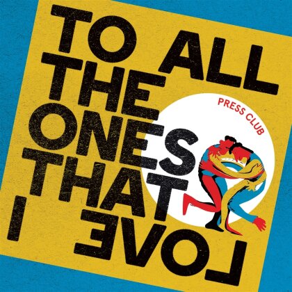 Press Club - To All The Ones That I Love (Indies Only, Yellow Vinyl, LP)