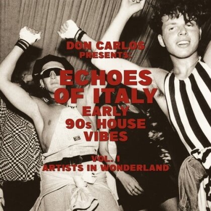 Don Carlos - Echoes Of Italy: Early 90'S House Vibes Vol. 1 (LP)