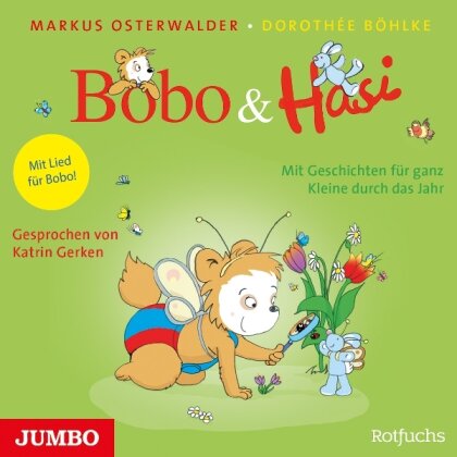 Katrin Gerker, Markus Osterwalder & Dorothée Böhlke - Bobo & Hasi - Mit Geschichten Für Ganz Kleine