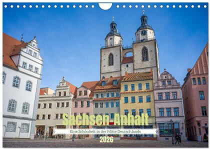 Sachsen-Anhalt - Eine Schönheit in der Mitte Deutschlands (Wandkalender 2026 DIN A4 quer), CALVENDO Monatskalender