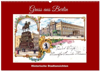 Gruss aus Berlin - Historische Stadtansichten (Wandkalender 2026 DIN A2 quer), CALVENDO Monatskalender