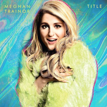Meghan Trainor - Title (2025 Reissue, Bonustracks, Sony Legacy, Anniversary Edition)