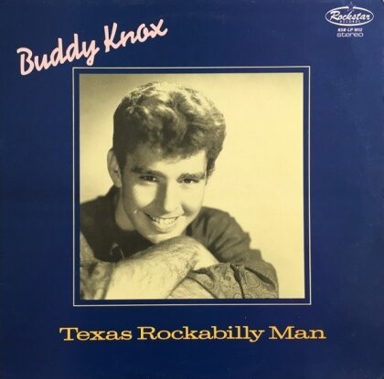 Buddy Knox - Texas Rockabilly Man (2025 Reissue, LP)