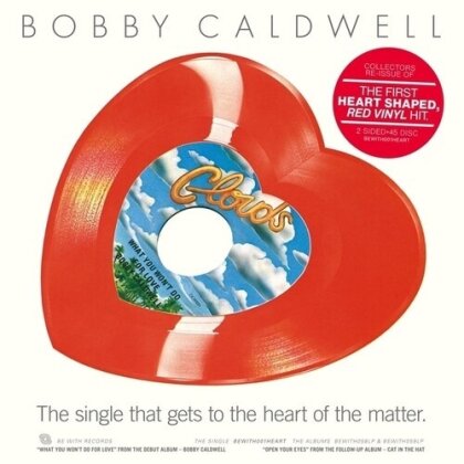 Bobby Caldwell - What You Won't Do For Love / Open Your Eyes (LP)