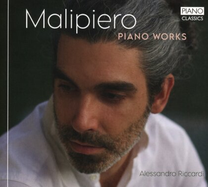 Gian Francesco Malipiero (1882-1973) & Alessandro Riccardi - Piano Works
