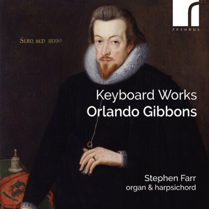 Stephen Farr & Orlando Gibbons (1583-1625) - Keyboard Works