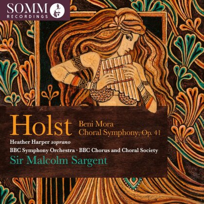 Gustav Holst (1874-1934), Sir Malcolm Sargent & BBC Symphony Orchestra - Beni Mora Op. 29 No. 1 & Choral Symphony Op. 41