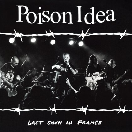 Poison Idea - Last Show In France (2025 Reissue, American Leather Records, Burgundy Vinyl, LP)