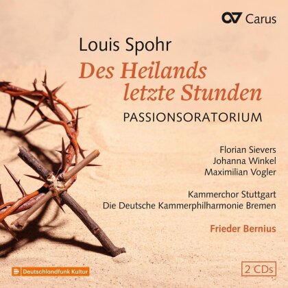 Florian Sievers, Johanna Winkel & Louis Spohr - Des Heilands letzte Stunden (2 CD)