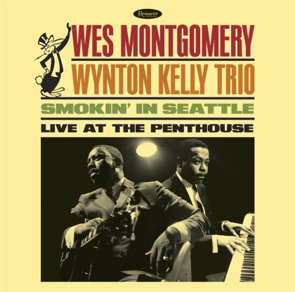 Wes Montgomery & Wynton Kelly - Smokin’ In Seattle: Live At The Penthouse