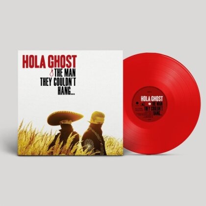Hola Ghost - The Man They Couldn't Hang (2025 Reissue, Red Vinyl, LP)