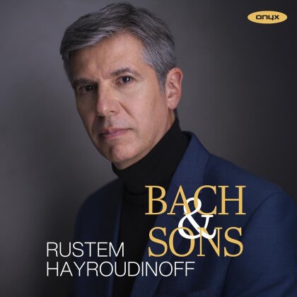 Rustem Hayroudinoff - Bach & Sons
