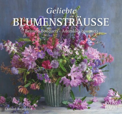 Geliebte Blumensträuße 2026 - DUMONT Wandkalender - mit allen wichtigen Feiertagen - Format 30 x 34 cm