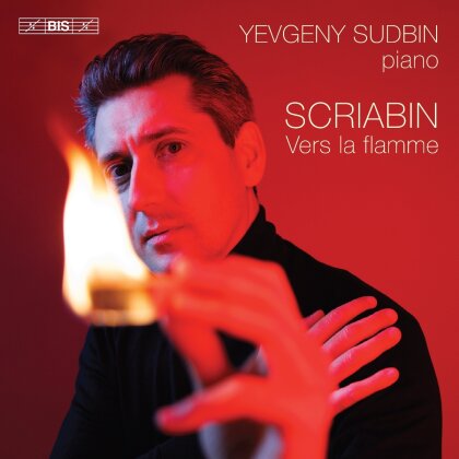 Alexander Scriabin (1872-1915) & Yevgeny Sudbin - Vers La Flamme