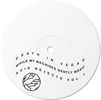 Death In Vegas - Acid Rejects 1 (12" Maxi)