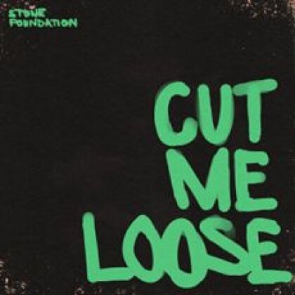 Stone Foundation - Cut Me Loose (7" Single)