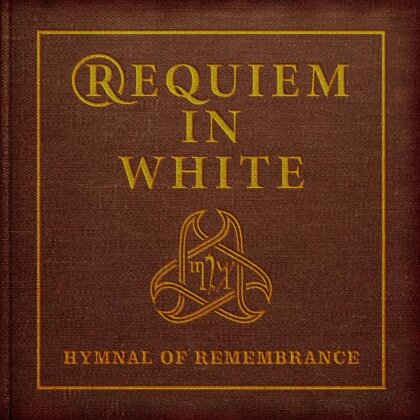 Requiem In White - Hymnal Of Remembrance