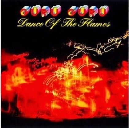 Guru Guru - Dance Of The Flames (2025 Reissue, Repertoire, Digipack)