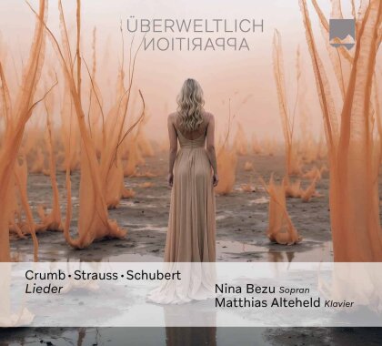 George Crumb (*1929), Richard Strauss (1864-1949), Franz Schubert (1797-1828), Nina Bezu & Matthias Alteheld - ÜBERWELTLICH - APPARITION