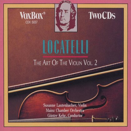 Pietro Antonio Locatelli (1695-1764), Susanne Lautenbacher & Mainzer Kammerorchester - The Art of the Violin - Vol.2: Concerti op.3 (2 CDs)
