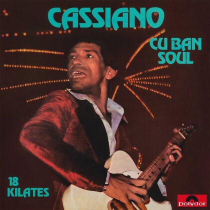 Cassiano - Cuban Soul 18 Kilates (2025 Reissue, LP)