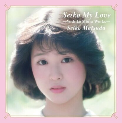 Seiko Matsuda (J-Pop) - Seiko My Love - Yoshiko Miura Works (2025 Reissue, Great Tracks, Japan Edition, Remastered, Pink Vinyl, 2 LPs)