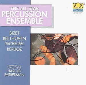 The All Star Percussion Ensemble, Georges Bizet (1838-1875), Ludwig van Beethoven (1770-1827), Johann Pachelbel (1653-1706), … - The All Star Percussion Ensemble