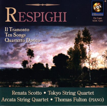 Ottorino Respighi (1879-1936), Renata Scotto & Tokyo String Quartet - Il Tramonto - Ten Songs