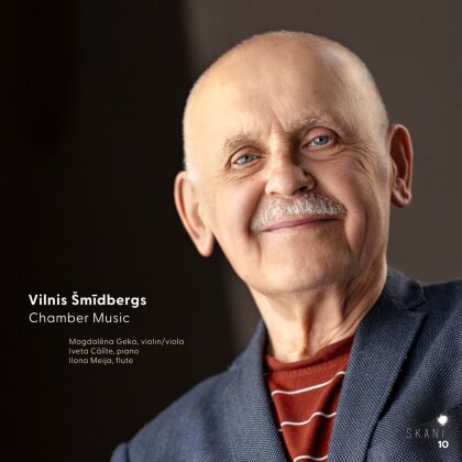 Vilnis Smidbergs, Ilona Meija, Magdalena Geka & Iveta Calite - Chamber Music