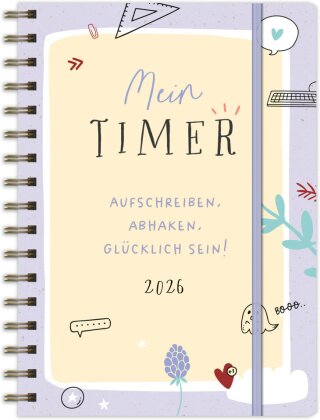 Mein Timer 2026 - Aufschreiben, abhaken, glücklich sein!