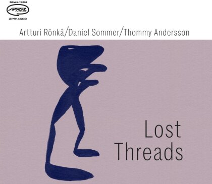 Artturi Ronka, Daniel Sommer & Thommy Andersson - Lost Threads