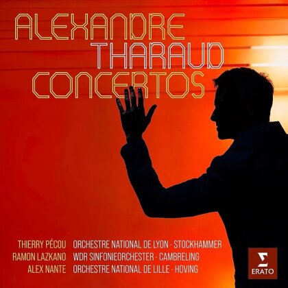 Alexandre Tharaud - Concertos: Pécou, Lazkano, Nantes