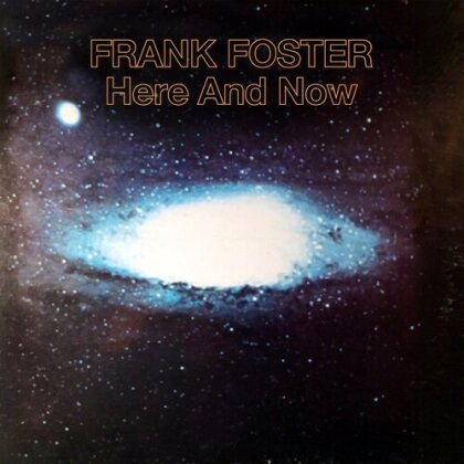Frank Foster - Here And Now (2025 Reissue, Manufactured On Demand)