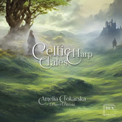 Pawel Bilinski & Amelia Tokarska - Celtic Harp Tales