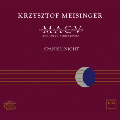 Musicae Antiquae Collegium Varsoviense - MACV - Spanish Night