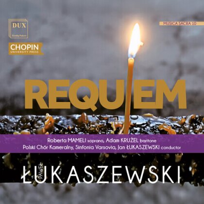 Polski Chor Kameralny, Pawel Lukaszewski (*1968), Jan Lukaszewski & Sinfonia Varsovia - Musica Sacra 10 Requiem