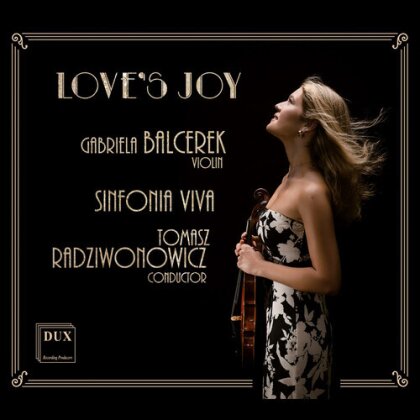 Sinfonia Viva, Tomasz Radziwonowicz & Gabriela Balcerek - Love's Joy