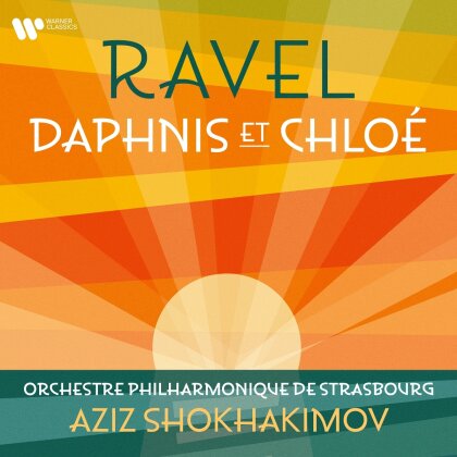 Maurice Ravel (1875-1937), Orchestre Philharmonique de Strasbourg & Aziz Shokhakimov - Daphnis et Chloé