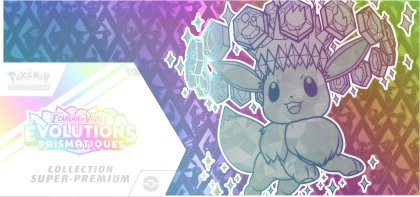 Pokémon JCC - Écarlate et Violet - Collection Super-Premium EV 8.5 Évolutions Prismatiques