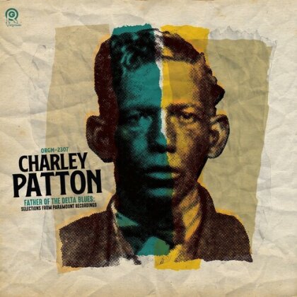 Charley Patton - Father Of The Delta Blues Selections (LP)