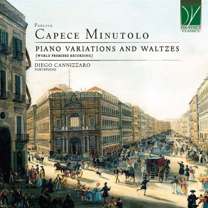 Paolina Capece Minutolo (1803-1877) & Diego Cannizzaro - Piano Variations And Waltzes